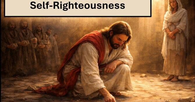 "Live in Grace, Not in Self-Righteousness"