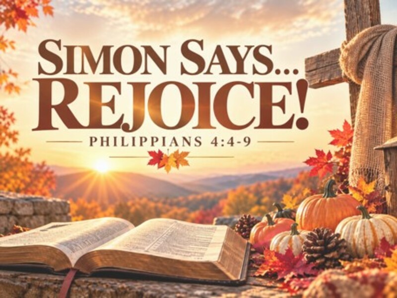 Simon Says... Rejoice!