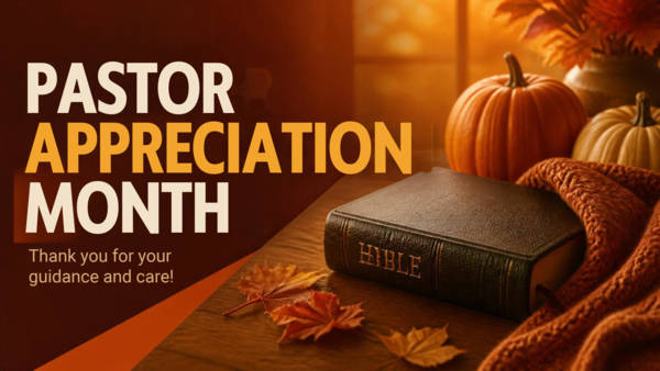 October Is Pastor Appreciation Month! 
