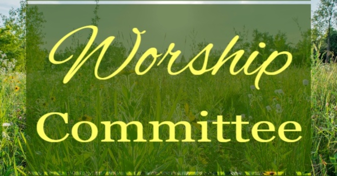 Worship Committee Meeting