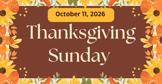 Thanksgiving Sunday Worship