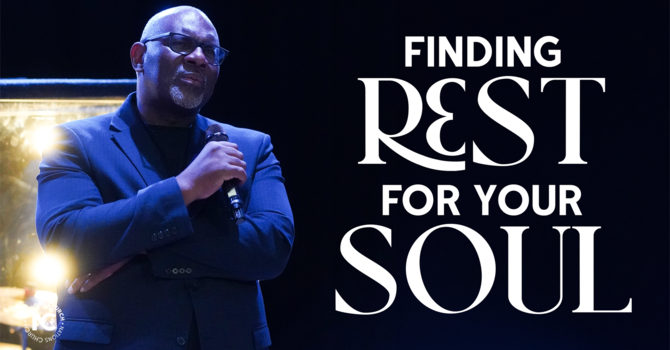  Finding Rest For Your Soul | Pastor Tony Williams