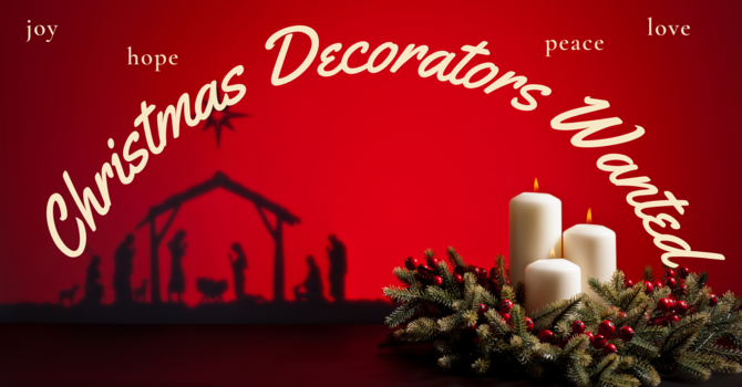 Christmas Decorators Needed