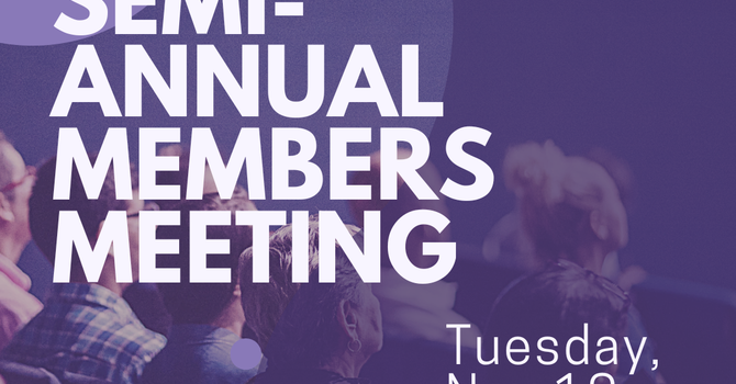 Semi-Annual Members Meeting 