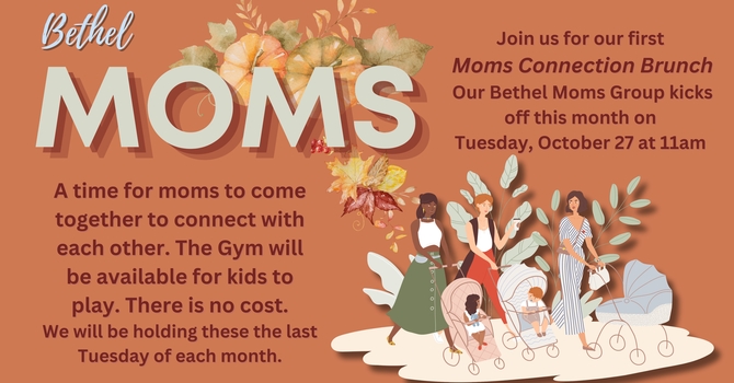 Bethel Moms