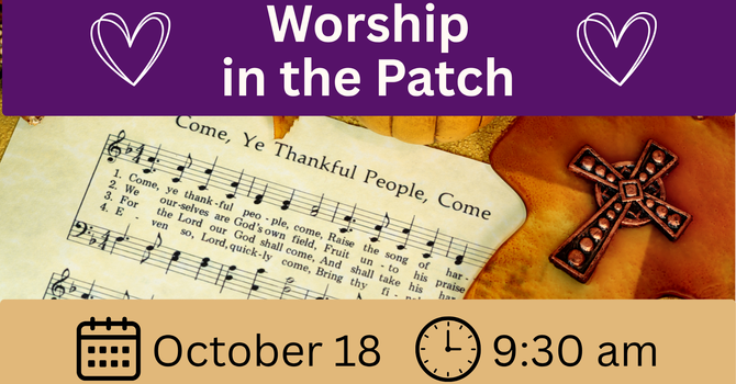 Worship in the Patch