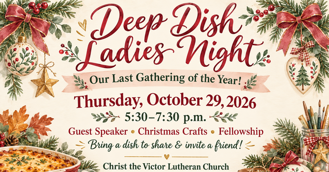 October Deep Dish —Our Last Gathering of the Year!