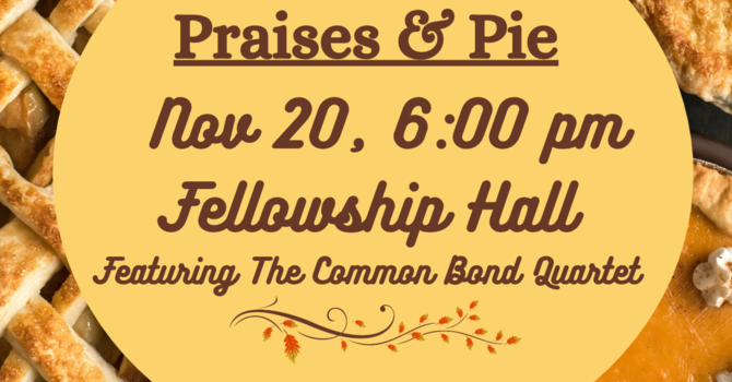 Praises & Pie