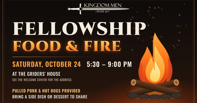 Mens Fellowship, Food and Fire