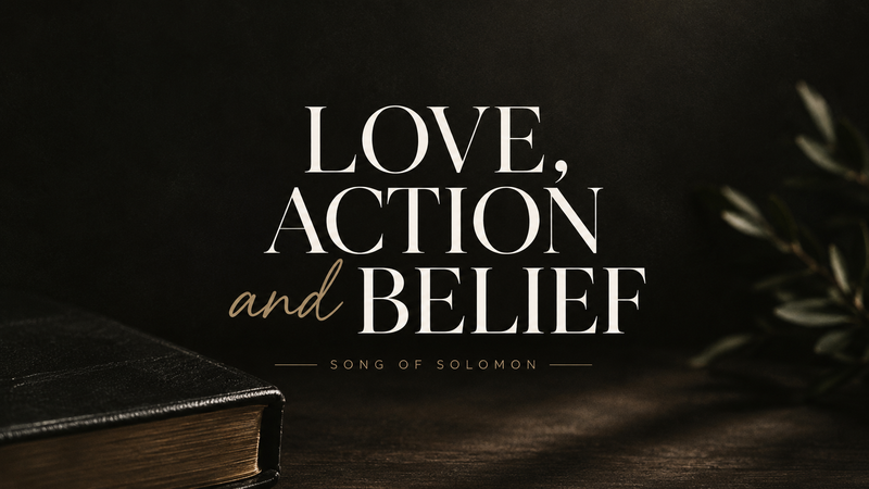 "Love, Action, and Belief"