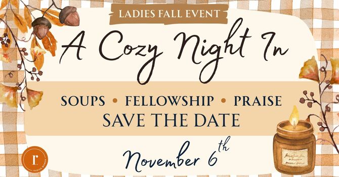 A Cozy Night in: Ladies Fall Fellowship Event