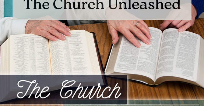 The Church Unleashed