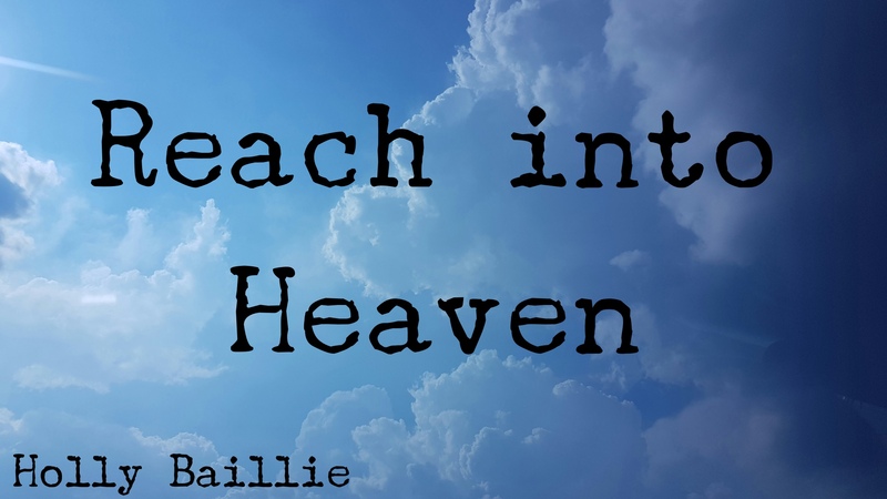 Reach into Heaven