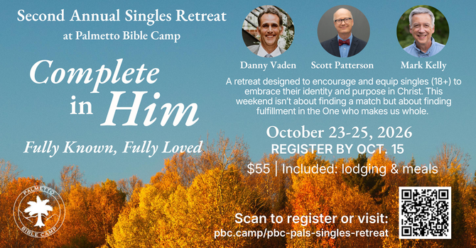 Singles Retreat at Palmetto Bible Camp 