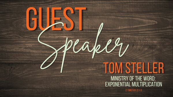 A Message from Guest Speaker Tom Steller