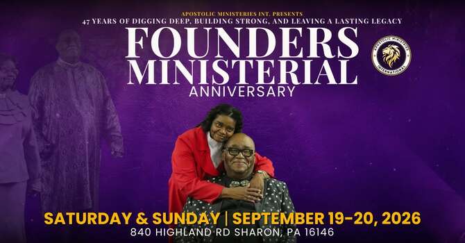 47th Founder's Ministerial Anniversary