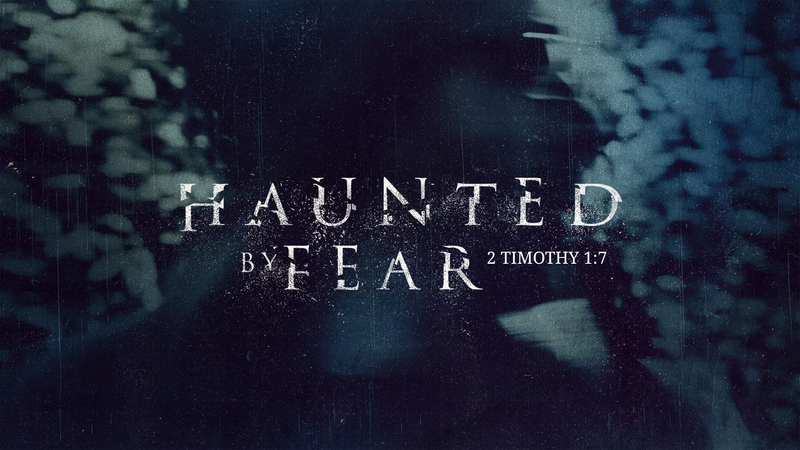 Haunted by Fear