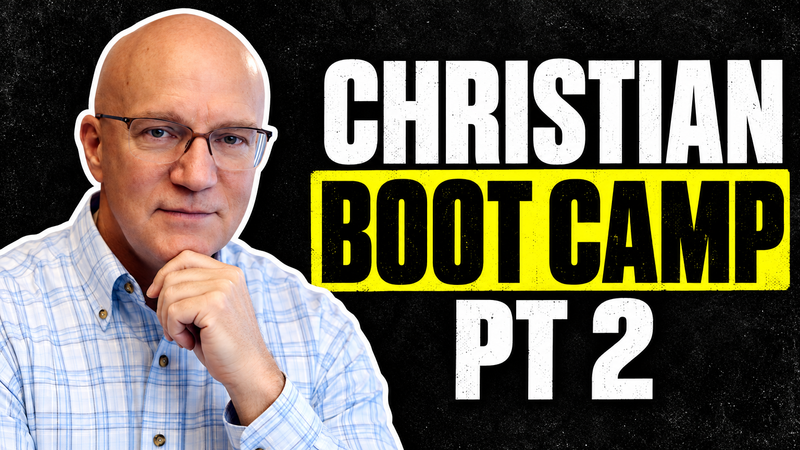 Christian Boot Camp PT 2 - Prayer