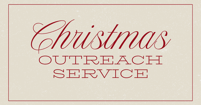 Christmas Outreach Service