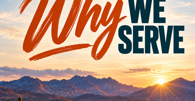 What does it look like to follow Jesus? Why we serve.