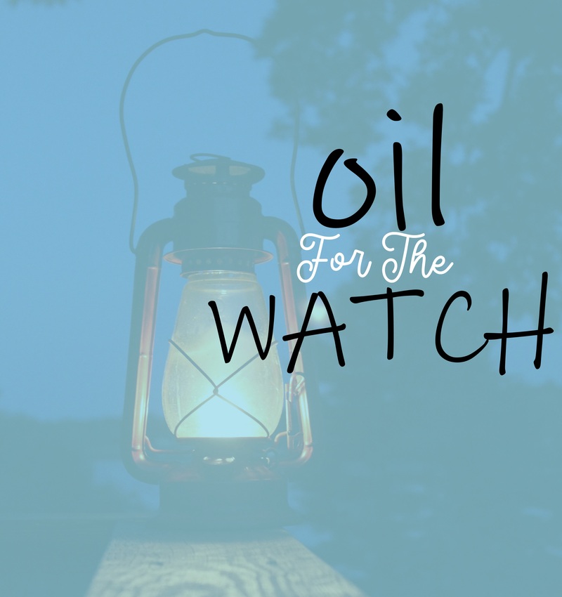 Oil for the Watch 