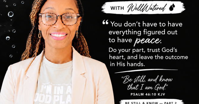 Be Still and Know image