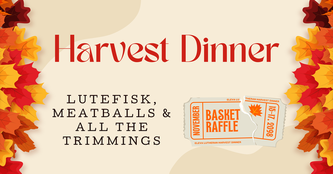 Harvest Dinner & Basket Raffle