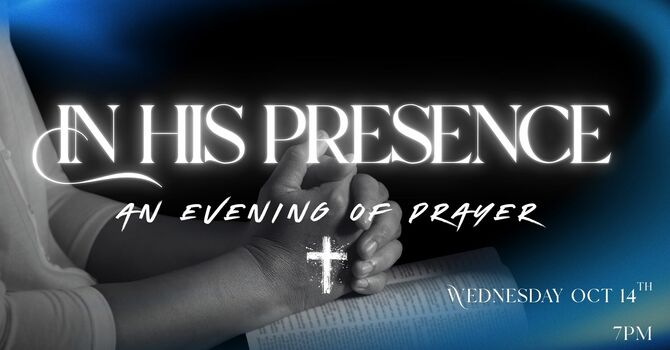 In His Presence, An Evening of Prayer
