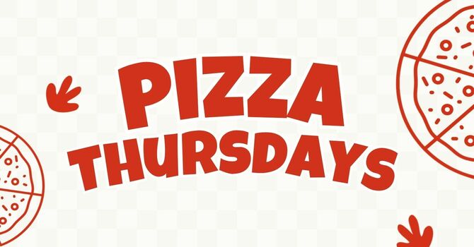 Pizza Thursdays