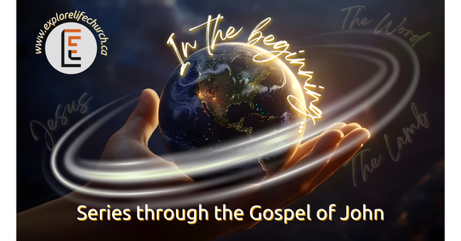 Current Preaching Series: The Gospel of John image