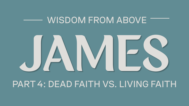 Dead Faith vs Living Faith