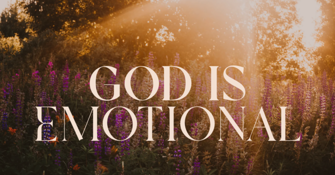 God is Emotional