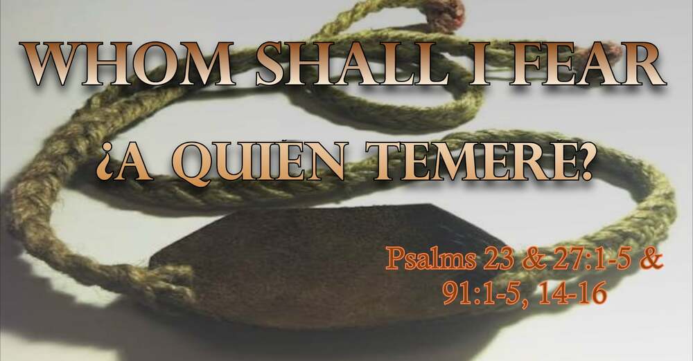 Whom Shall I Fear