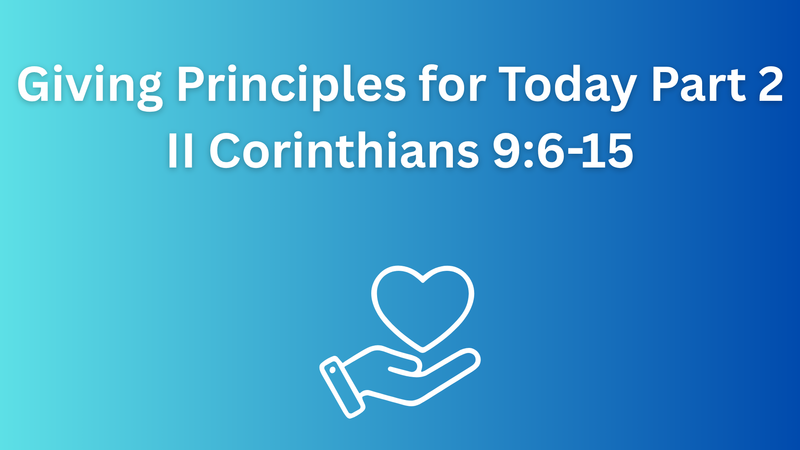Giving Principles for Today Part 2