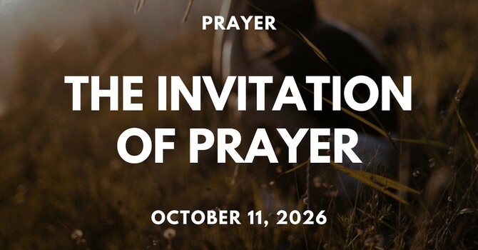 The Invitation of Prayer