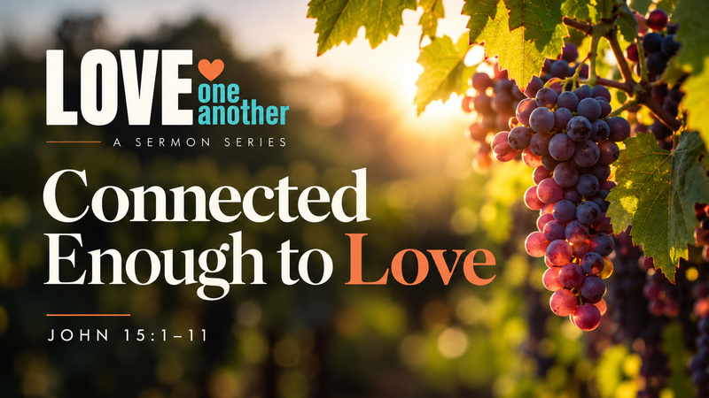 Connected Enough to Love