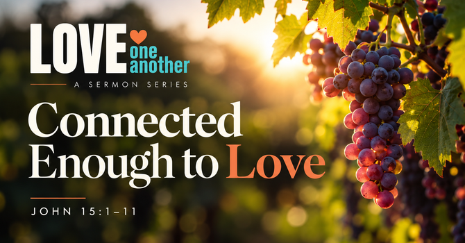 Connected Enough to Love