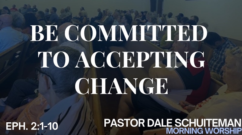 Be Committed to Accepting Change
