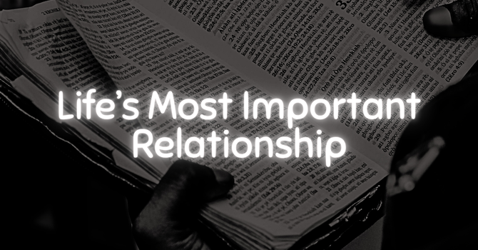 Life's Most Important Relationship image