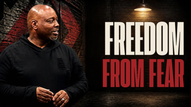 #40 Freedom from Fear