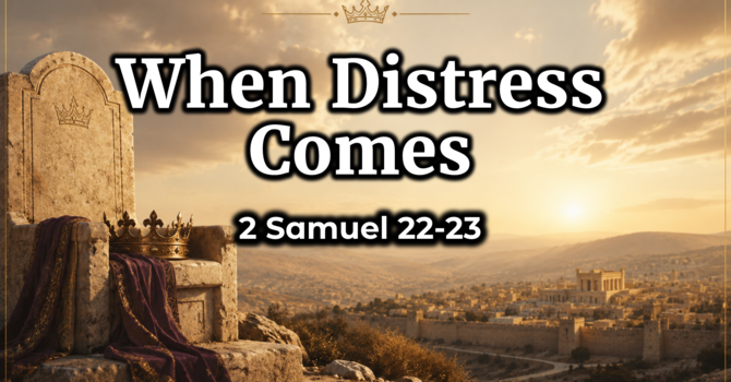 When Distress Comes
