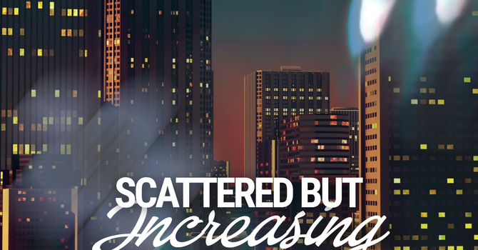 Scattered But Yet Increasing