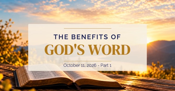 The Benefits of God's Word