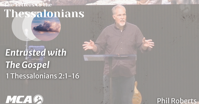Entrusted With The Gospel