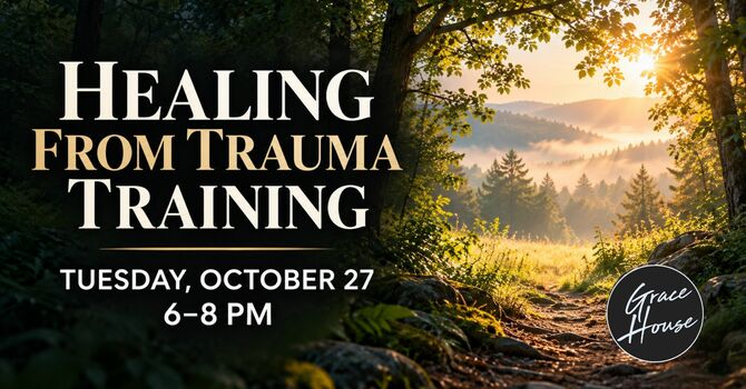 Healing from Trauma Training