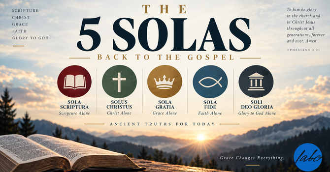 Sola Scriptura - Scripture Alone