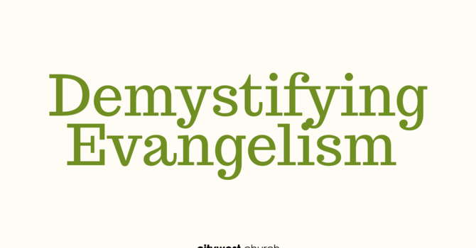 Demystifying Evangelism