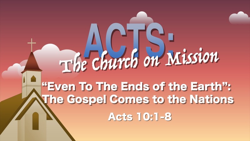 "And to the Ends of the Earth" Sermon