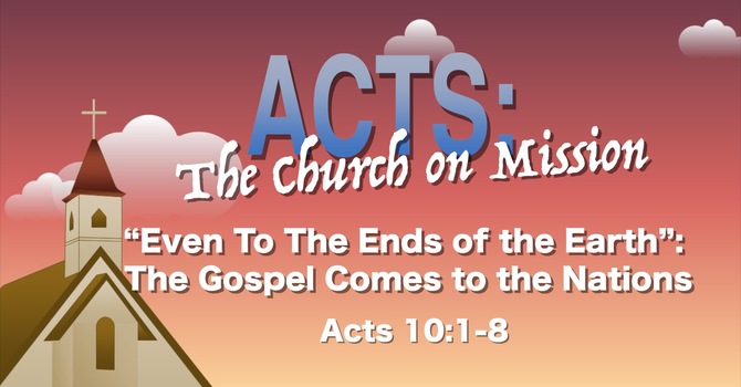 "And to the Ends of the Earth" Sermon