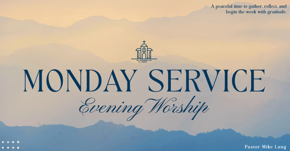 Monday Evening Worship
